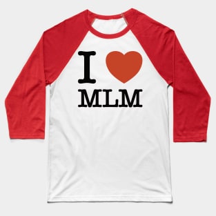 I Heart MLM Baseball T-Shirt